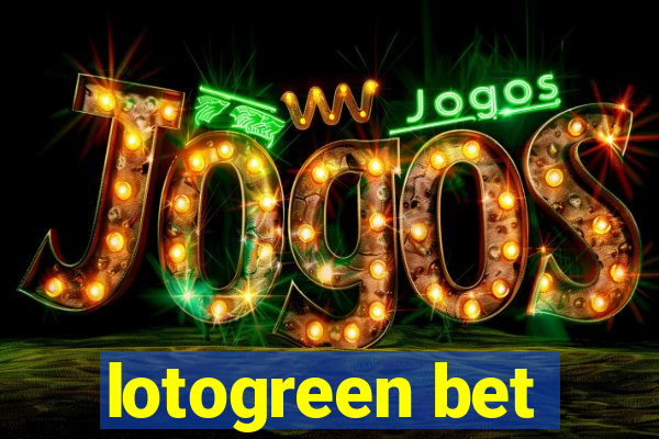 lotogreen bet